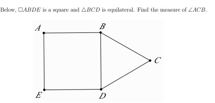 Solved Below, OABDE is a square and ABCD is equilateral. | Chegg.com