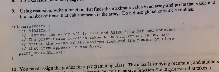 9. Using recursion, write a function that finds the maximum value in an array and prints that value and the number of times t