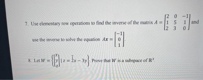 Solved 12 0 7. Use elementary row operations to find the | Chegg.com
