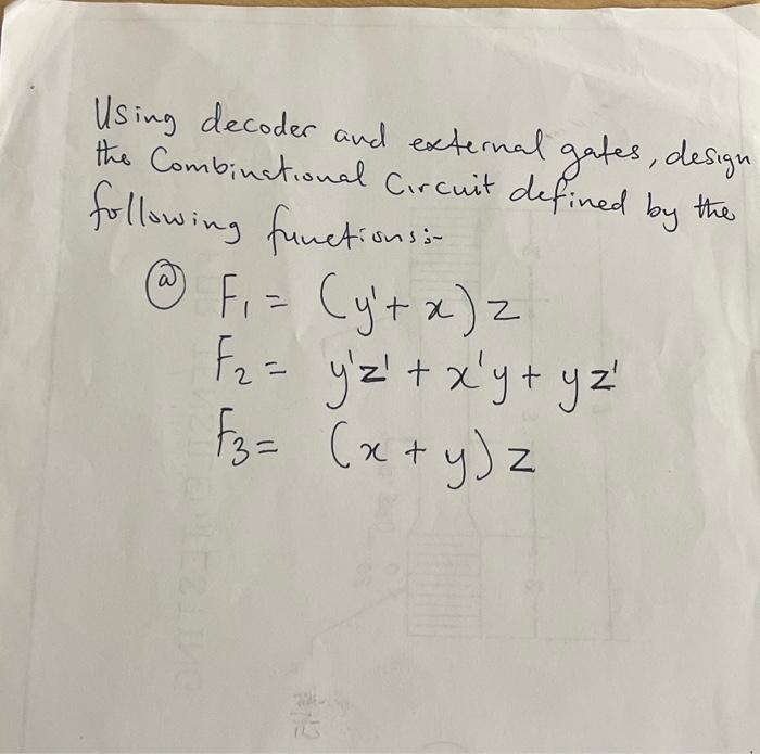 Solved Using decoder and external gates, design the | Chegg.com
