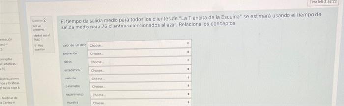 El tiempo de salida medio para todos 105 clentes de La Tiendita de la Esquina se estimara usando el tiempo de salida medio