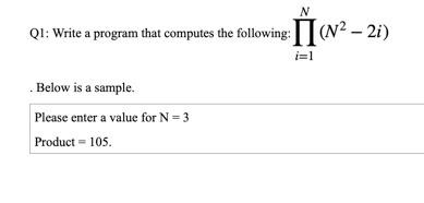 Solved Q1: Write a program that computes the following: II | Chegg.com