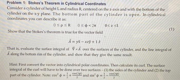 Solved Problem 1: Stokes's Theorem in Cylindrical | Chegg.com