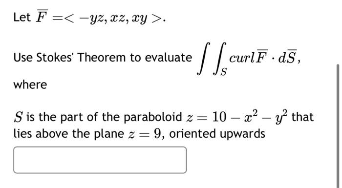 Solved Let F Use Stokes Theorem To Evaluate