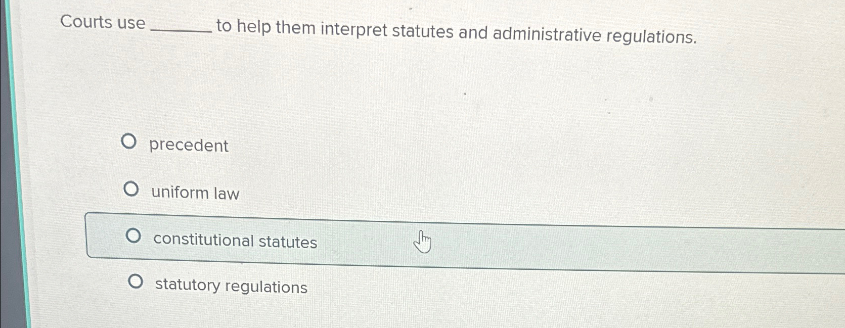 Solved Courts use to help them interpret statutes and