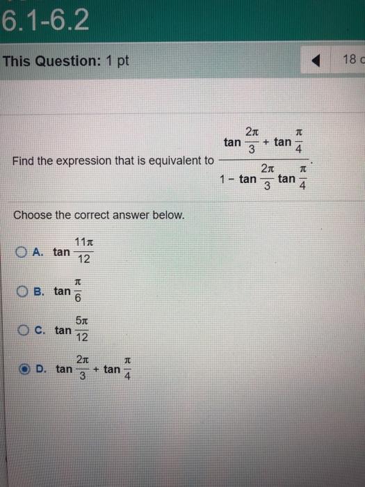 Solved 6.1-6.2 This Question: 1 pt 18 21 + tan 4 tan 3 Find | Chegg.com