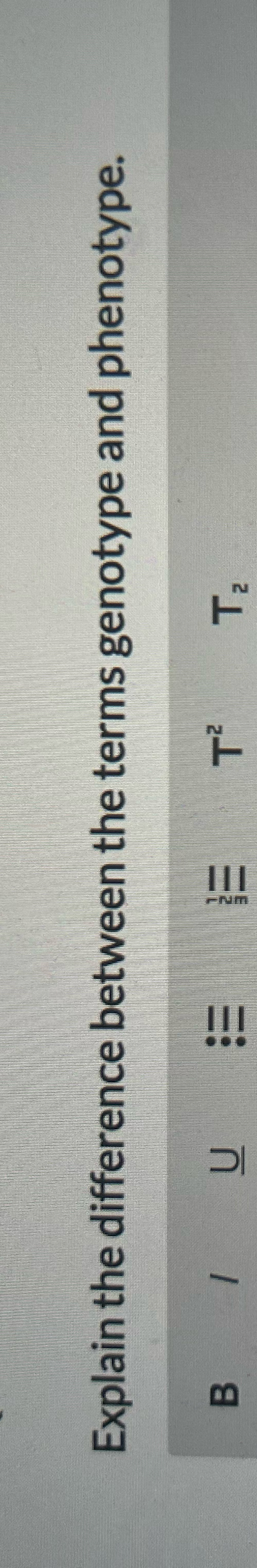 Solved Explain the difference between the terms genotype and | Chegg.com