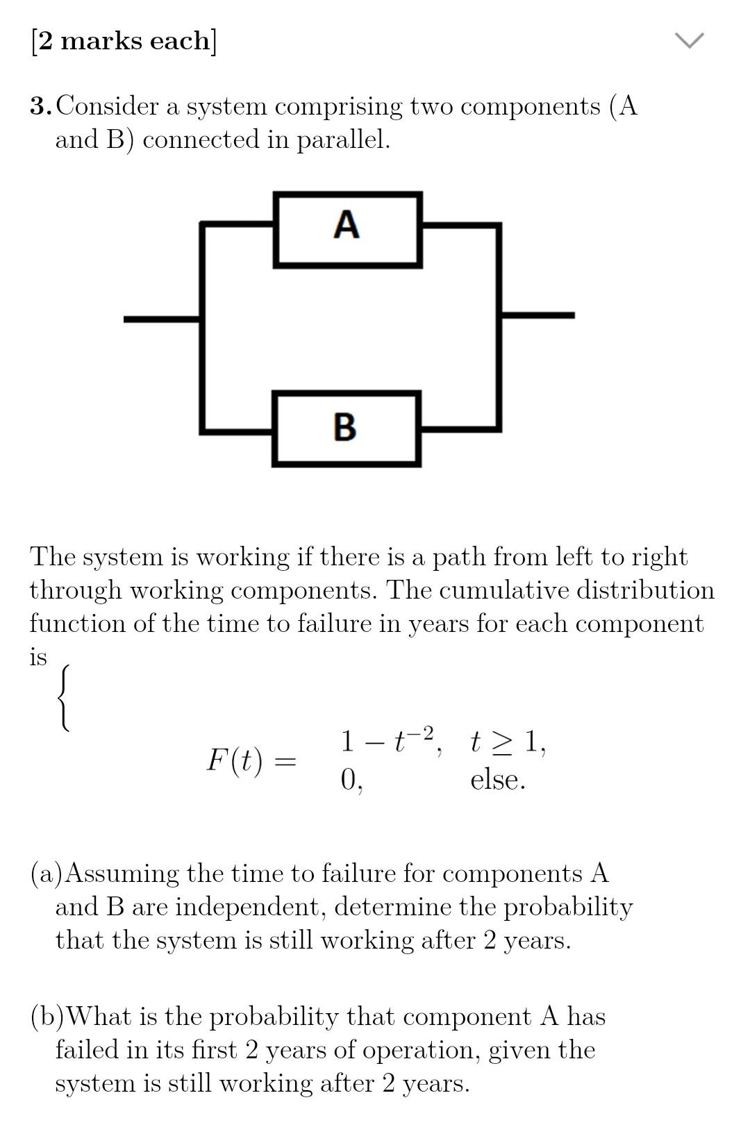 Solved 3. Consider A System Comprising Two Components (A And | Chegg.com