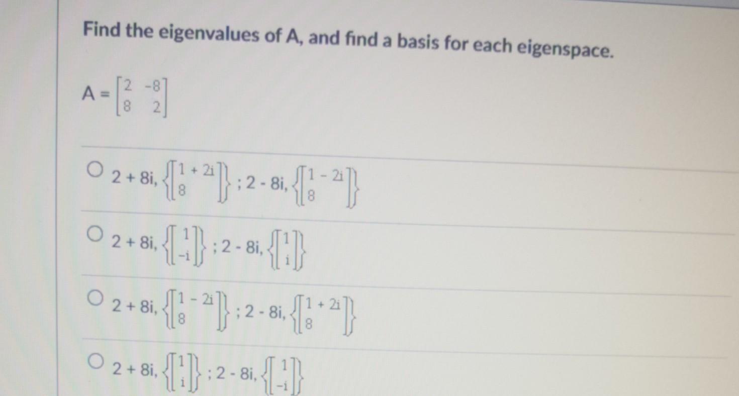 Solved Find the eigenvalues of A, and find a basis for each | Chegg.com