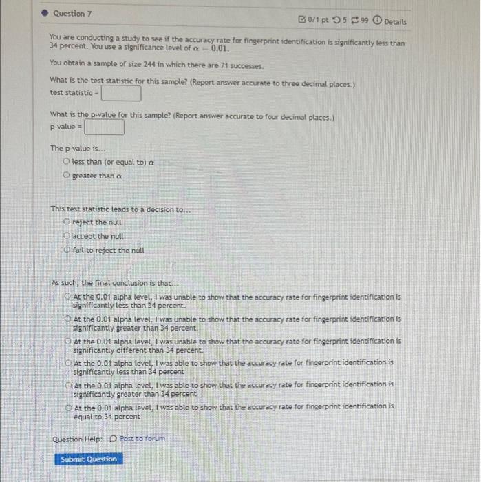 Solved Question 7 B0/1 pt 599 Details You are conducting a | Chegg.com