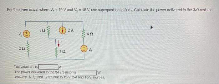 Solved For the given circuit V1=19 V and V2 =15 V. use | Chegg.com