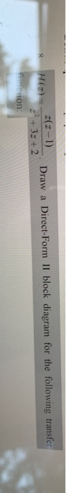 Solved Draw a Direct-Form II block diagram for the following | Chegg.com