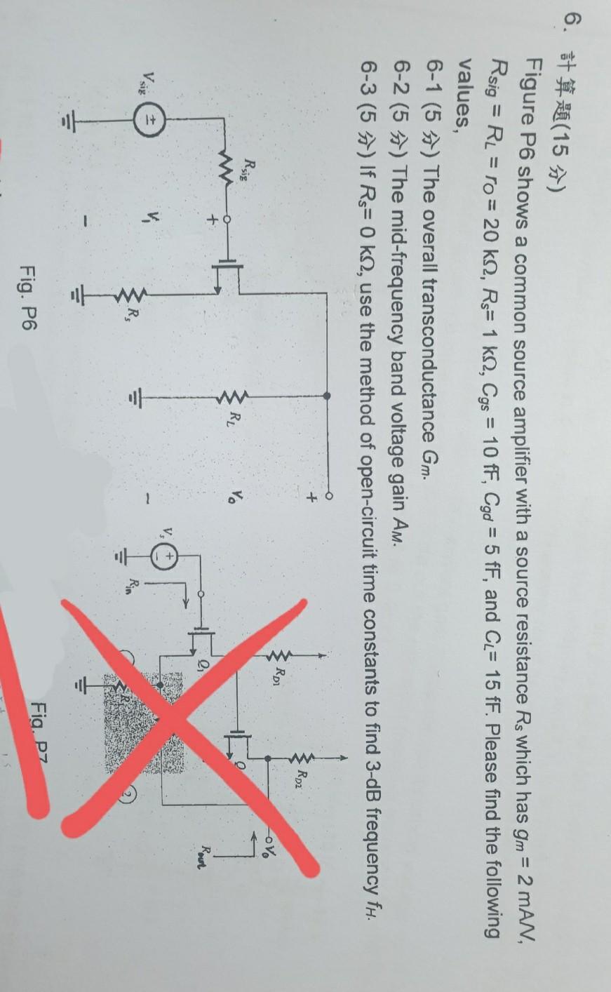 Solved 16.計算題(15分) Figure P6 shows a common source amplifier | Chegg.com