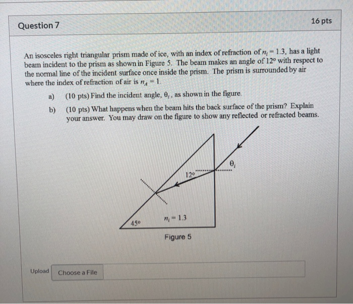 Solved 16 pts Question 7 An isosceles right triangular prism | Chegg.com