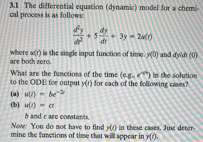 Solved 3.1 The differential equation (dynamic) model for a | Chegg.com