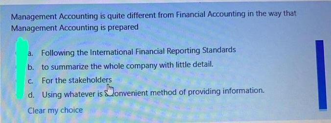 Solved Management Accounting is quite different from | Chegg.com