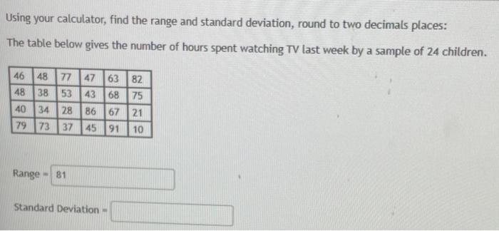 Solved Using your calculator, find the range and standard | Chegg.com
