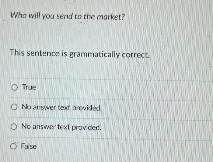 Solved Who will you send to the market? This sentence is | Chegg.com