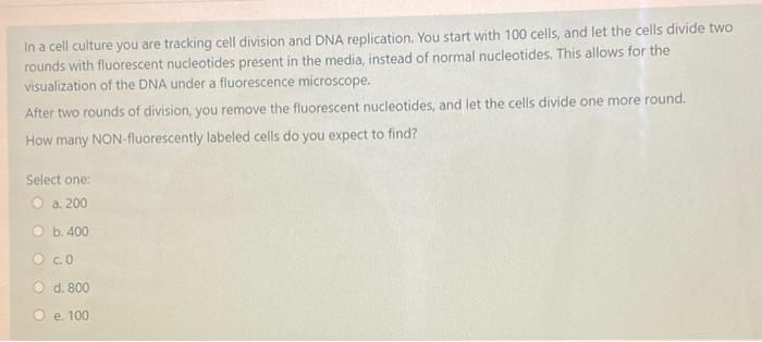 Solved In a cell culture you are tracking cell division and | Chegg.com