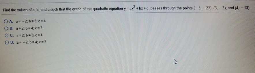 Solved Find the values of a, b, and c such that the graph of | Chegg.com