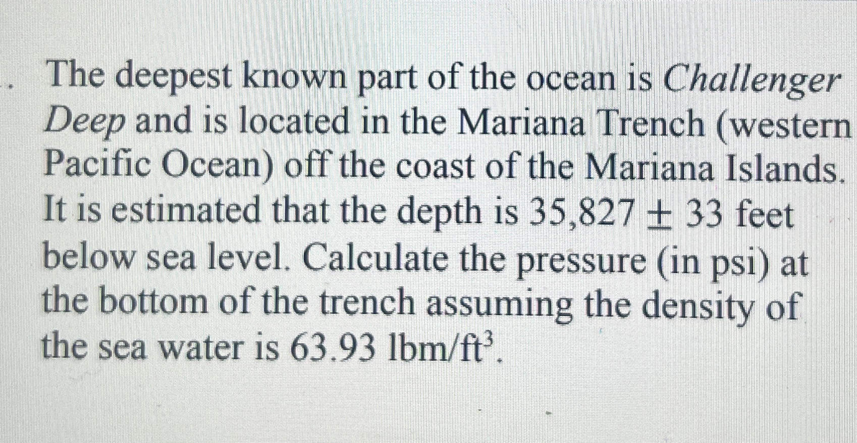 Solved The Deepest Known Part Of The Ocean Is Challenger Chegg