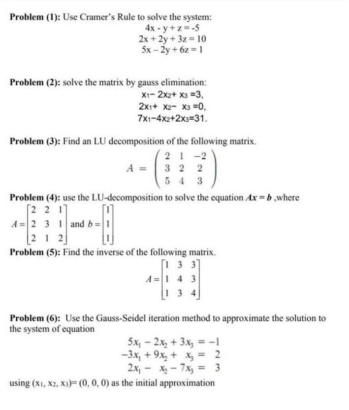 Solved Problem 1 Use Cramer S Rule To Solve The System Chegg Com