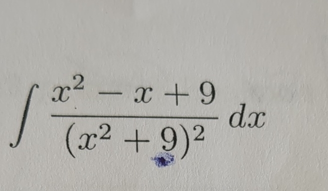 Solved ???x2-x+9(x2+9)2dx | Chegg.com