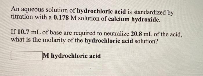 Solved An Aqueous Solution Of Hydrochloric Acid Is 5448