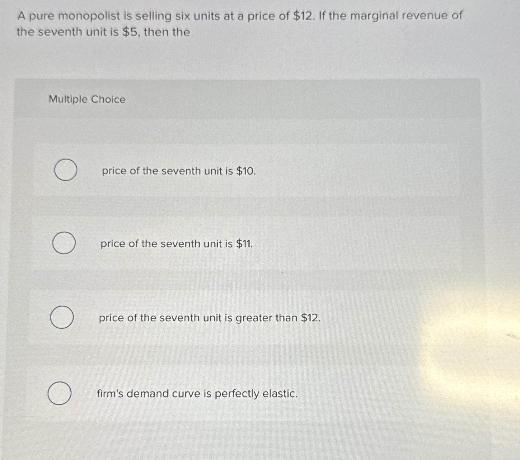 Solved A pure monopolist is selling six units at a price of | Chegg.com