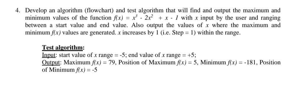 Solved 4. Develop an algorithm (flowchart) and test | Chegg.com