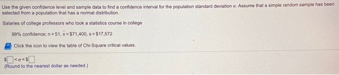Solved Use the given confidence level and sample data to | Chegg.com