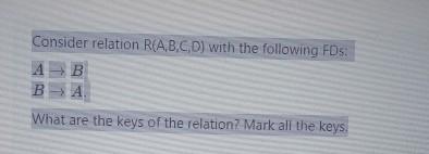 Solved Consider Relation R(A,B,C,D) ﻿with The Following FD | Chegg.com