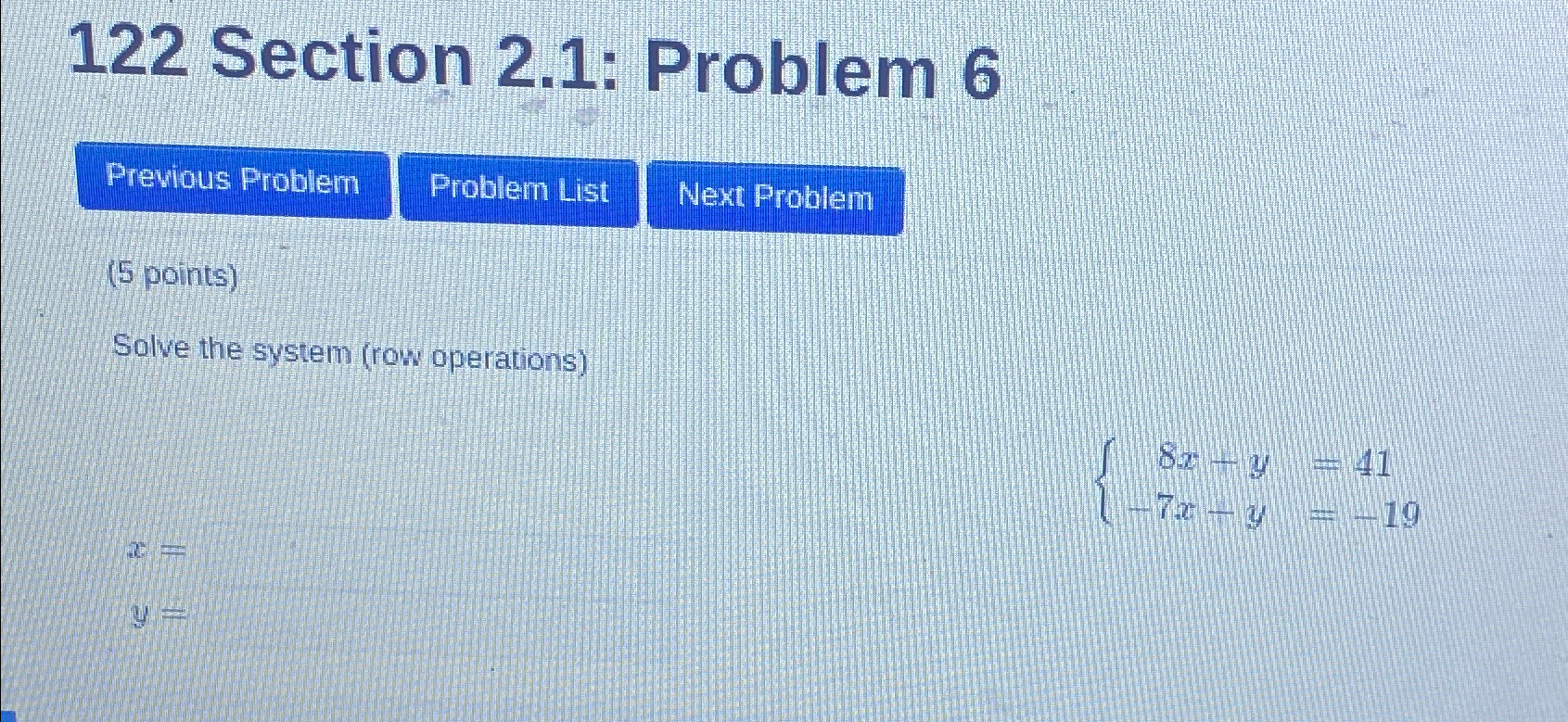 Solved 122 ﻿Section 2.1: Problem 6(5 ﻿points)Solve the | Chegg.com