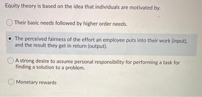 Solved Equity theory is based on the idea that individuals | Chegg.com