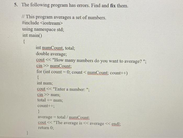 Solved 5. The following program has errors. Find and fix | Chegg.com