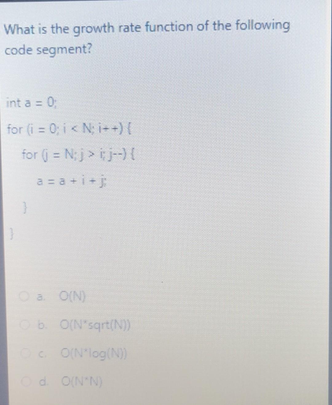 Solved What is the growth rate function of the following | Chegg.com