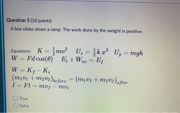 Solved Question 5 (10 points) A box slides down a ramp. The | Chegg.com
