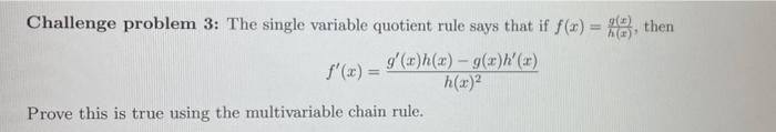 Solved Challenge problem 3: The single variable quotient | Chegg.com
