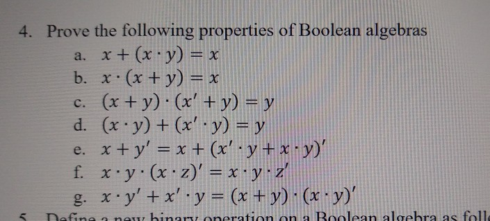 Solved 4. Prove The Following Properties Of Boolean Algebras | Chegg.com