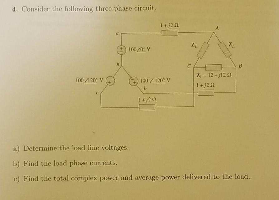 Solved 4. Consider the following three-phase circuit. 1 +j2 | Chegg.com