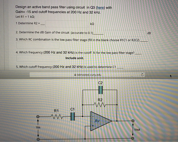 Solved Design an active band pass filter using circuit in Q3 | Chegg.com