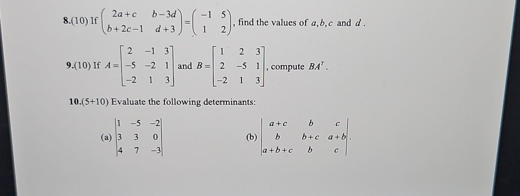 Solved 8.(10) If (2a+cb+2c−1b−3dd+3)=(−1152), find the | Chegg.com