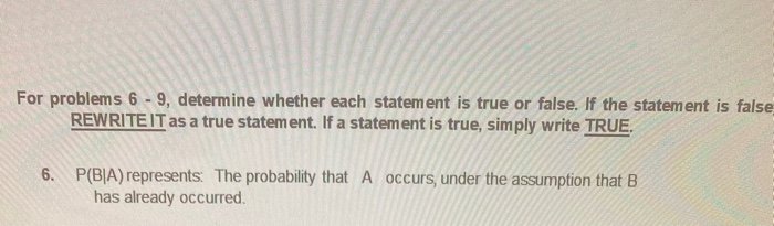 Solved For problems 6 - 9, determine whether each statement | Chegg.com