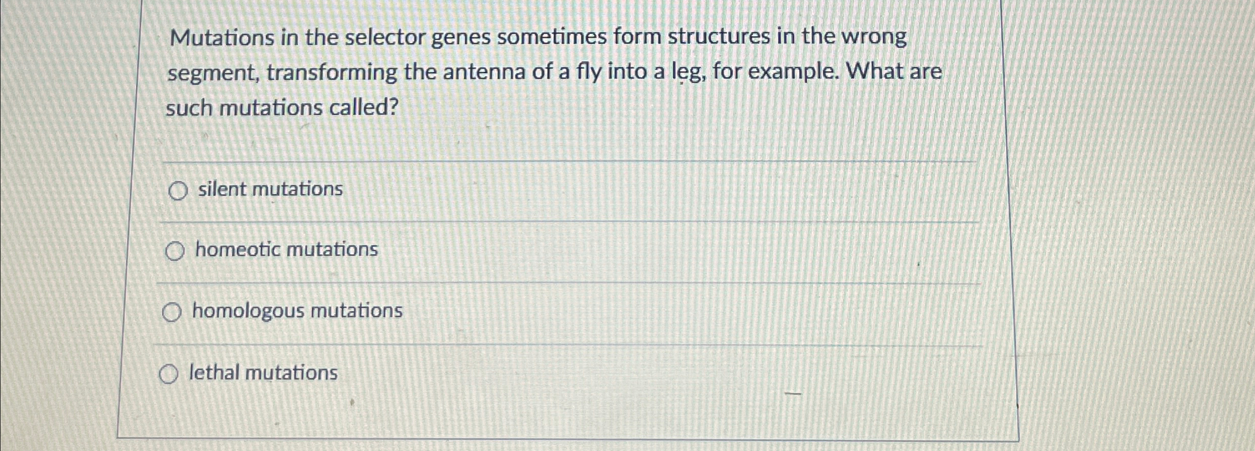 Solved Mutations in the selector genes sometimes form | Chegg.com
