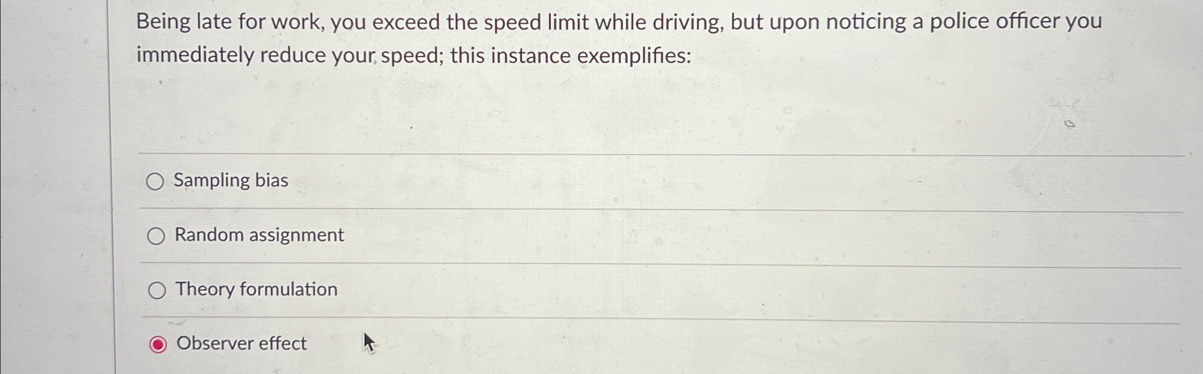 Solved Being late for work, you exceed the speed limit while | Chegg.com