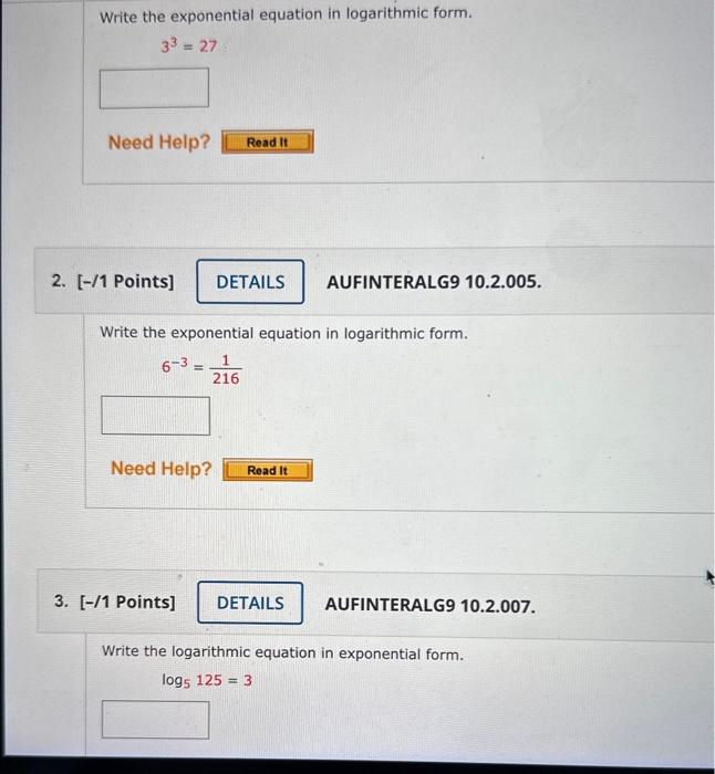 Solved Write the exponential equation in logarithmic form. | Chegg.com