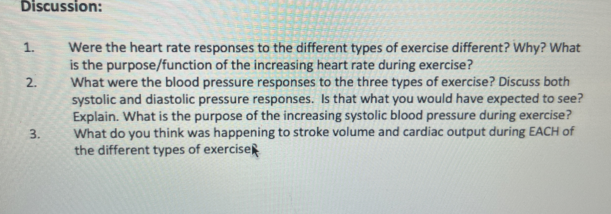 Solved Discussion:Were the heart rate responses to the | Chegg.com