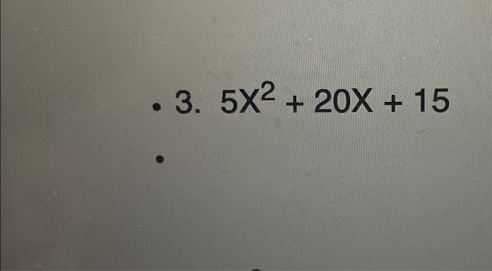 6x 2 15x 8x 20