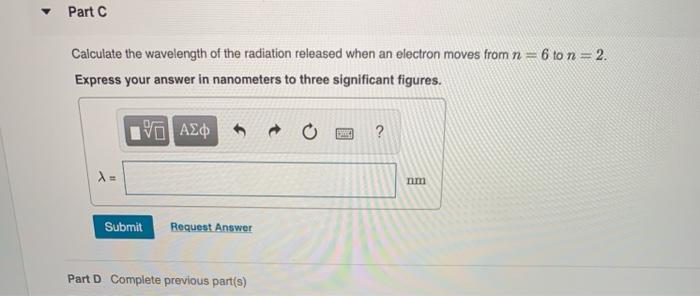 Solved Part Calculate the wavelength of the radiation | Chegg.com