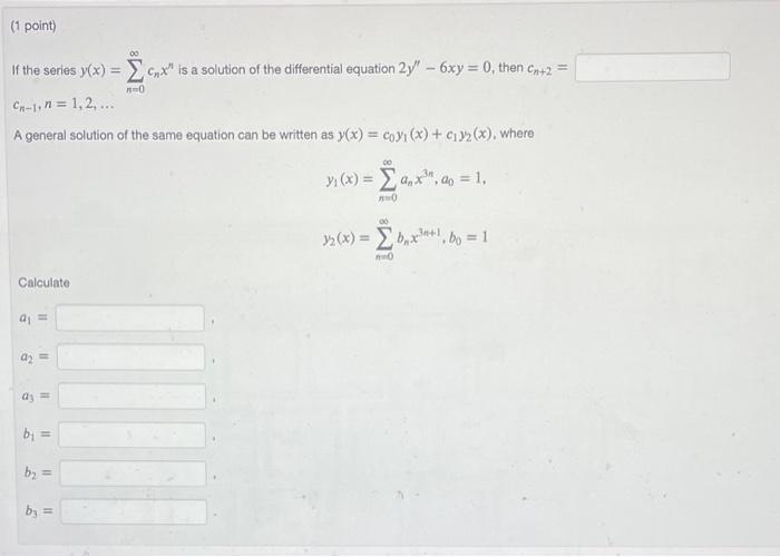 Solved (1 point) 00 0 If the series y(x) = 